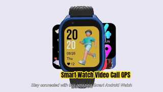 สมาร์ท Android Watch วิดีโอคอล GPS Kids Safety